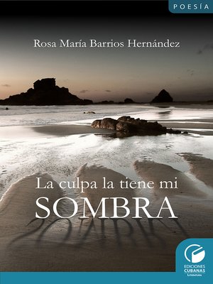 cover image of La culpa es de mi sombra